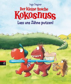 [Der kleine Drache Kokosnuss 00] • Lass uns Zähne putzen!